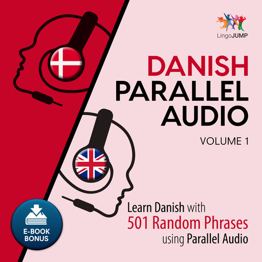 Danish Parallel Audio - Learn Danish with 501 Random Phrases using Parallel Audio - Volume 1, Lingo Jump