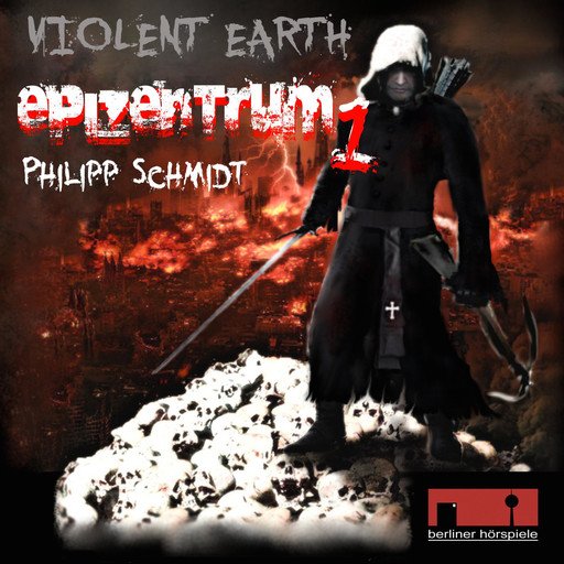 Violent Earth - Epizentrum, 1: Violent Earth Prequel, Folge 1: Epizentrum (ungekürzt), Philipp Schmidt