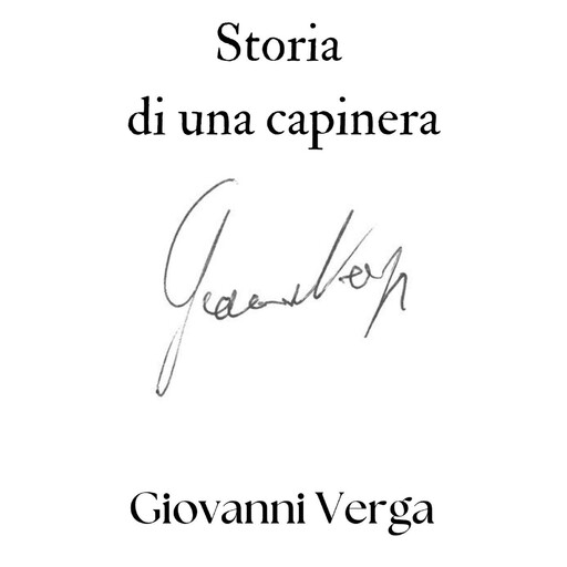 Storia di una capinera, Giovanni Verga