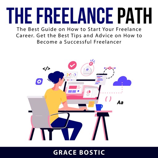 The Freelance Path, Grace Bostic