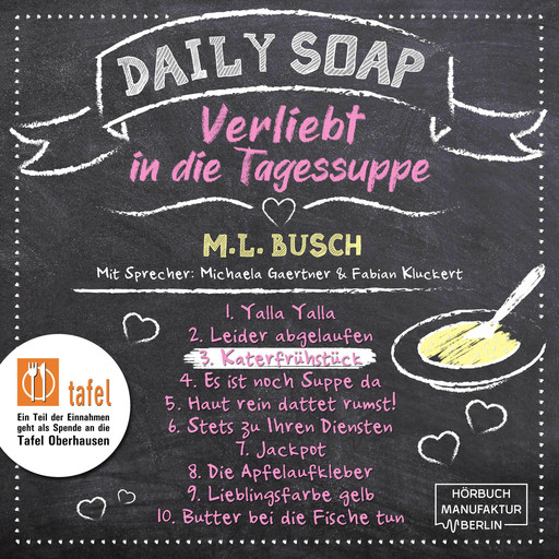 Katerfrühstück - Daily Soap - Verliebt in die Tagessuppe - Mittwoch, Band 3 (ungekürzt), M.L. Busch