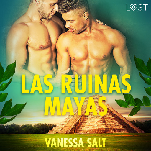 Las ruinas mayas, Vanessa Salt