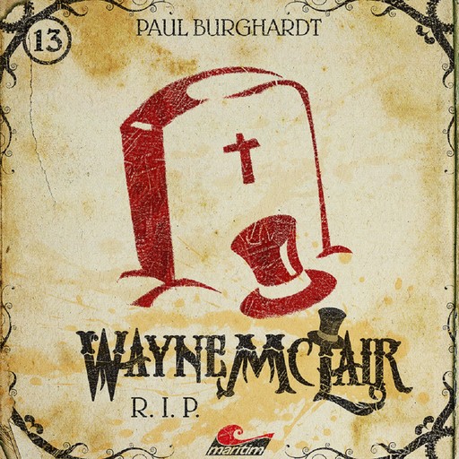 Wayne McLair, Folge 13: R.I.P., Paul Burghardt