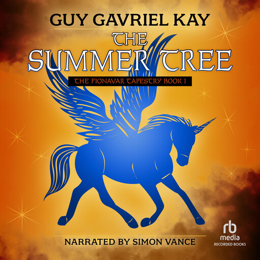 The Summer Tree, Guy Gavriel Kay