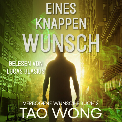 Eines Knappen Wunsch, Tao Wong