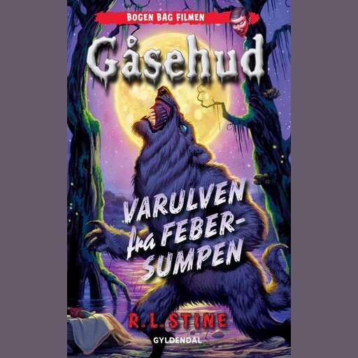 Gåsehud - Varulven fra febersumpen, R.L.Stine