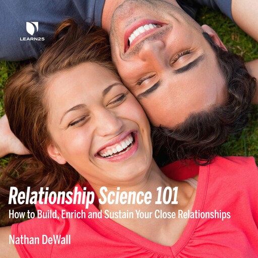 Relationship Science 101, Nathan DeWall