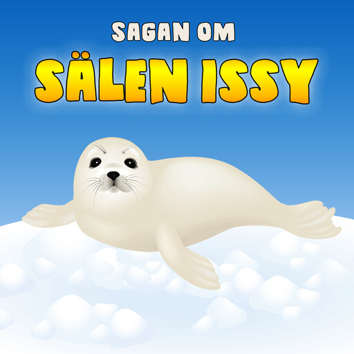 Sagan om sälen Issy, 