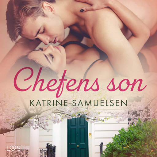 Chefens son - erotisk novell, Katrine Samuelsen