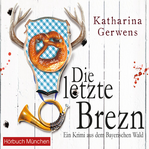 Die letzte Brezn, Katharina Gerwens