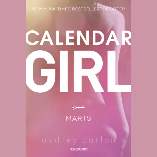 Calendar Girl: Marts, Audrey Carlan