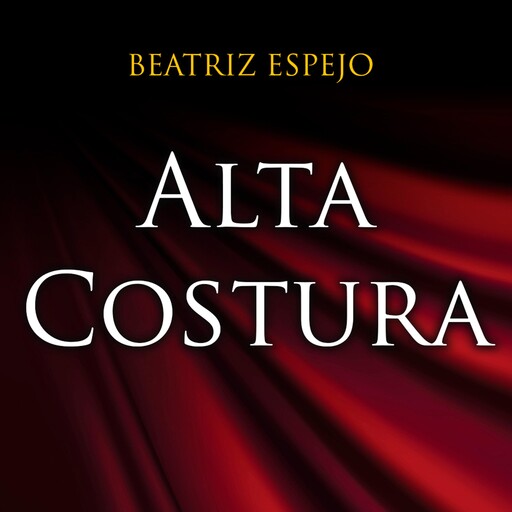 Alta costura, Beatriz Espejo