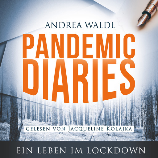 Pandemic Diaries, Andrea Waldl