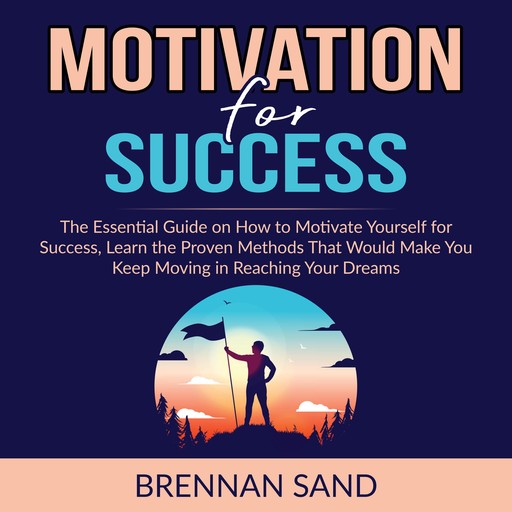 Motivation for Success, Brennan Sand