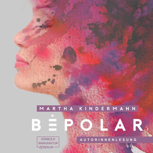 BePolar - BePolarTrilogie, Band 1 (Ungekürzt), Martha Kindermann