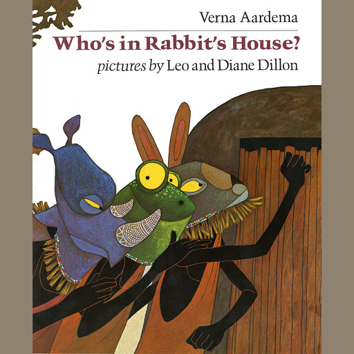 Who's in Rabbit's House?, Verna Aardema