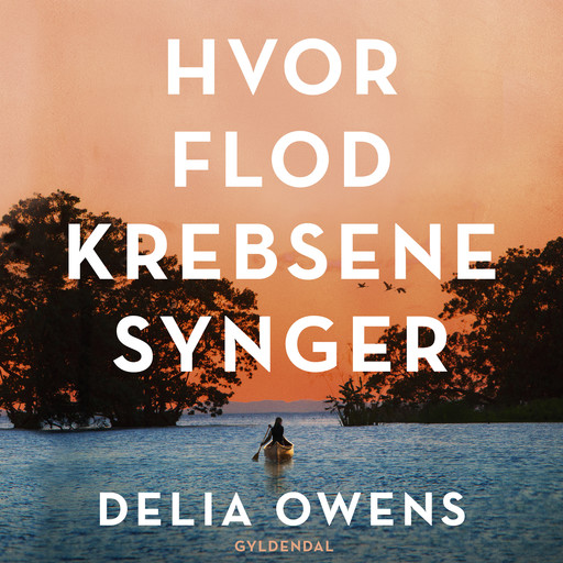 Hvor flodkrebsene synger, Delia Owens