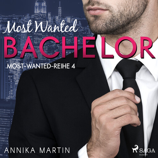Most Wanted Bachelor (Most–Wanted–Reihe 4), Annika Martin