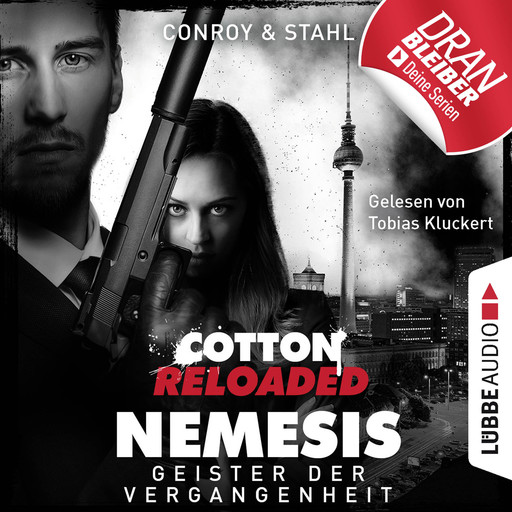 Jerry Cotton, Cotton Reloaded: Nemesis, Folge 4: Geister der Vergangenheit (Ungekürzt), Timothy Stahl, Gabriel Conroy