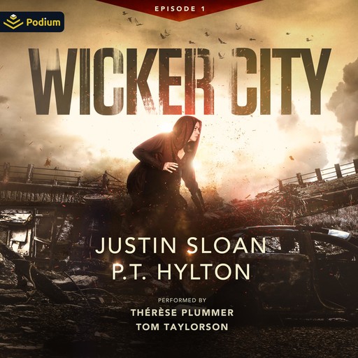 Wicker City: Episode 1, Sloan Justin