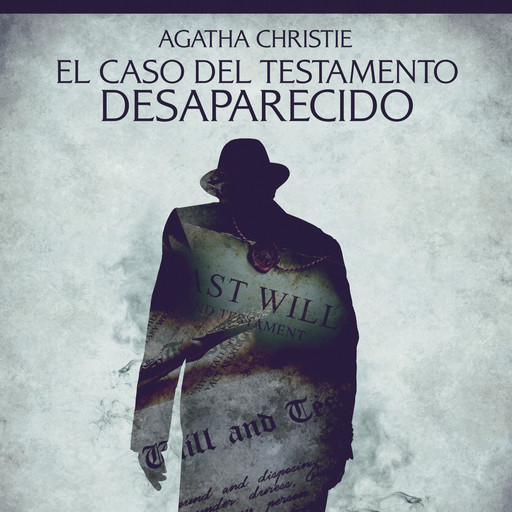 El caso del testamento desaparecido - Cuentos cortos de Agatha Christie, Agatha Christie