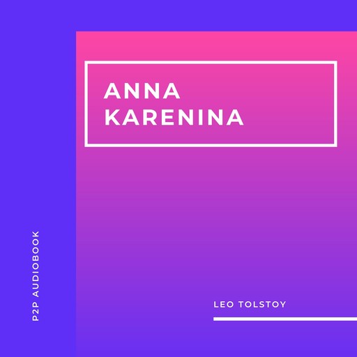Anna Karenina (Completo), León Tolstoi