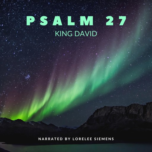 Psalm 27, David King