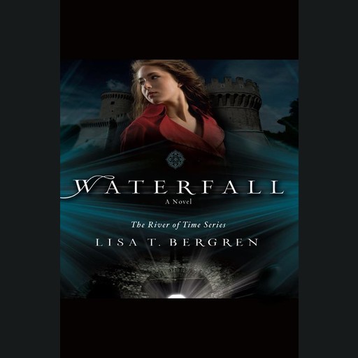 Waterfall, Lisa Bergren