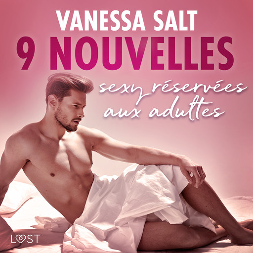 Vanessa Salt : 9 nouvelles sexy réservées aux adultes, Vanessa Salt