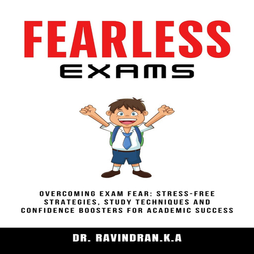 Fearless Exam, Ravindran K.A.