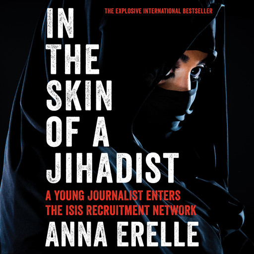 In the Skin of a Jihadist, Anna Erelle, Erin Potter