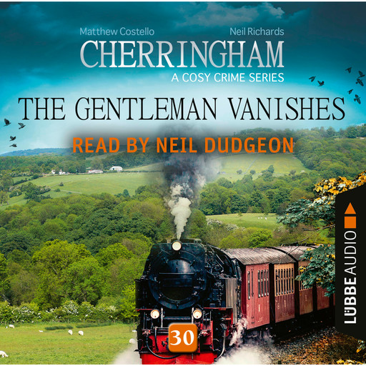 The Gentleman Vanishes - Cherringham - A Cosy Crime Series: Mystery Shorts 30 (Unabridged), Matthew Costello, Neil Richards