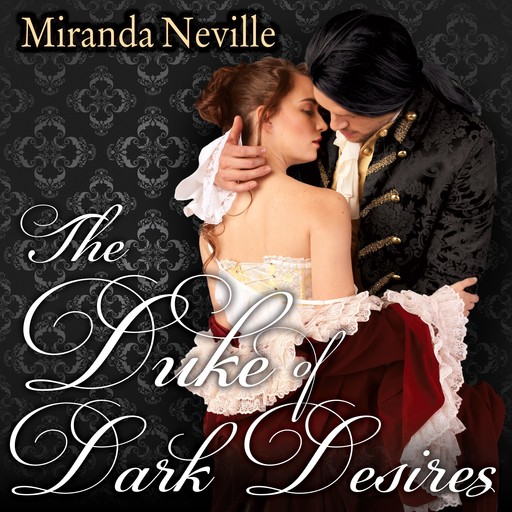 The Duke of Dark Desires, Miranda Neville