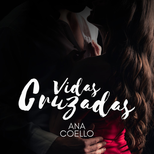 Vidas cruzadas, Ana Coello