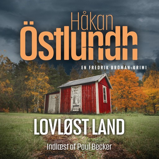 Fredrik Broman 6 - Lovløst land, Håkan Östlundh