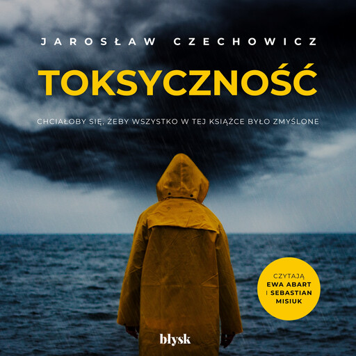 Toksyczność, Jarosław Czechowicz