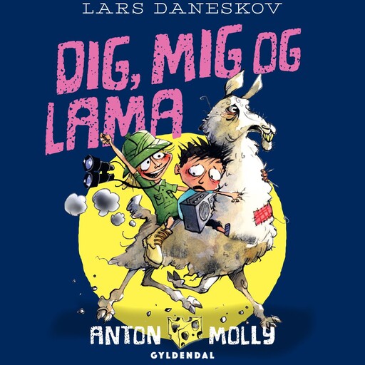 Anton & Molly - Dig, mig og lama, Lars Daneskov