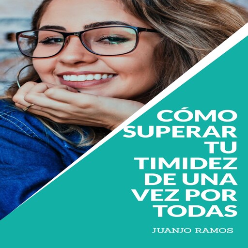 Cómo superar tu timidez de una vez por todas, Juanjo Ramos