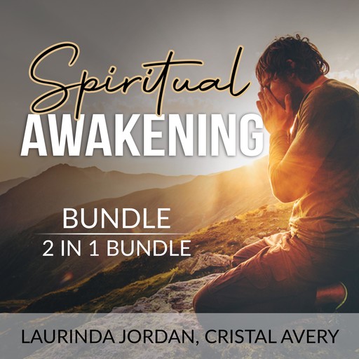 Spiritual Awakening Bundle 2 in 1 Bundle: Soul Retrieval and Unbound Soul, Laurinda Jordan, and Cristal Avery