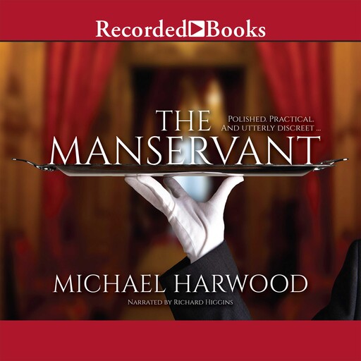 The Manservant, Michael Harwood