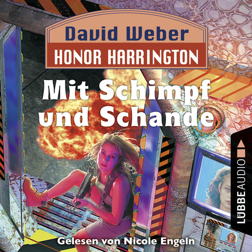 Honor Harrington, 4: Mit Schimpf und Schande (Ungekürzt), David Weber