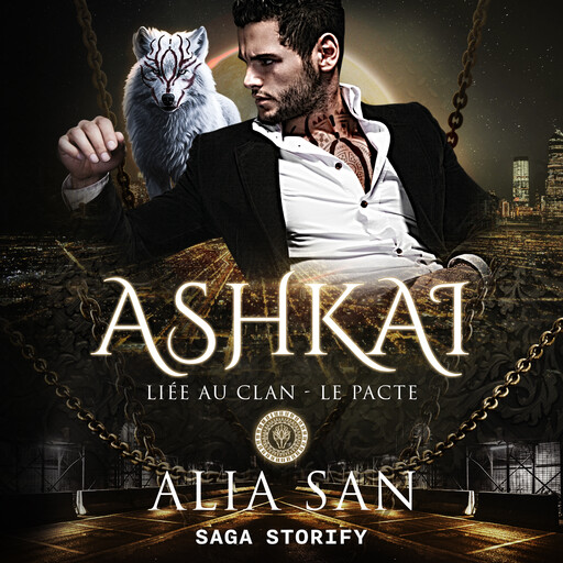 Ashkai – Liée au Clan - Le Pacte, tome 1, Alia San
