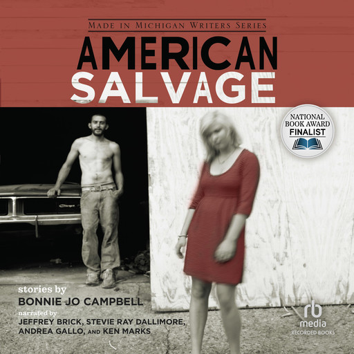 American Salvage, Bonnie Jo Campbell