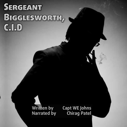 Sergeant Bigglesworth, C.I.D., WE Johns