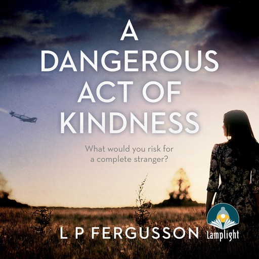 A Dangerous Act of Kindness, L.P. Fergusson