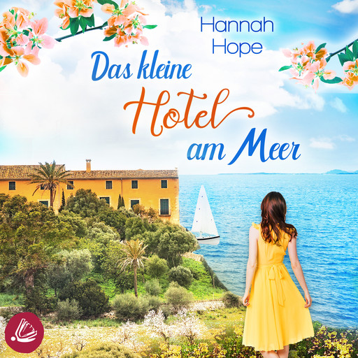 Das kleine Hotel am Meer, Hannah Hope