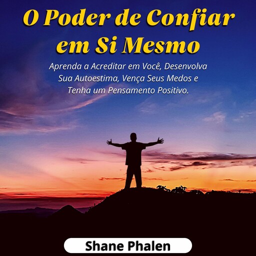 O Poder de Confiar em Si Mesmo, Shane Phalen