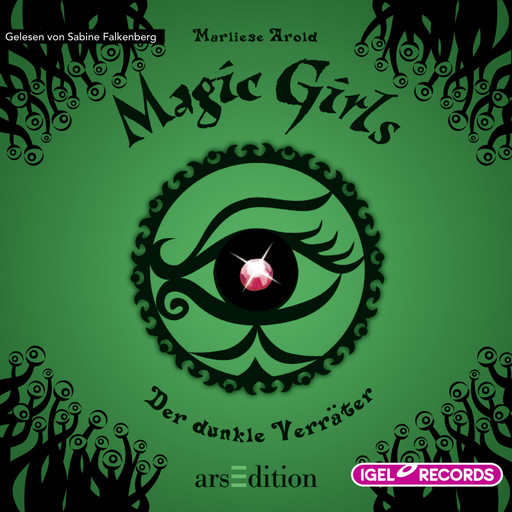 Magic Girls 9. Der dunkle Verräter, Marliese Arold