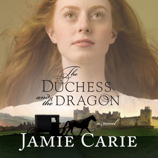 The Duchess and the Dragon, Jamie Carie