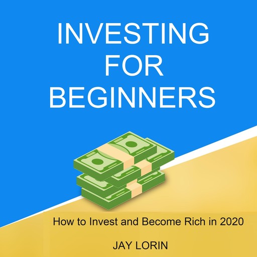 Investing for Beginners, Jay Lorin